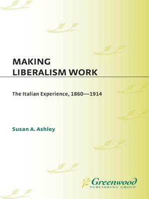 cover image of Making Liberalism Work